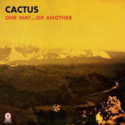 One Way or Another - Vinile LP di Cactus