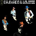 Dr. Byrds and Mr. Hyde (180 gr. Coloured Vinyl)