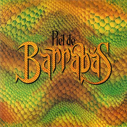 Piel De Barrabas (Limited 180 gr. Yellow and Orange Mixed Coloured Vinyl Edition) - Vinile LP di Barrabas