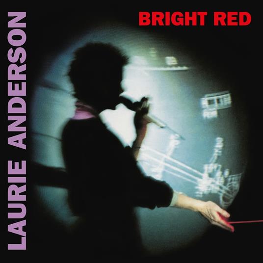Bright Red (Ltd. Red Vinyl) (feat. Lou Reed) - Vinile LP di Laurie Anderson