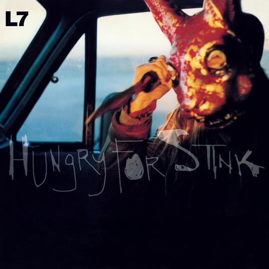 Hungry for Stink (Transparent Vinyl) - Vinile LP di L7