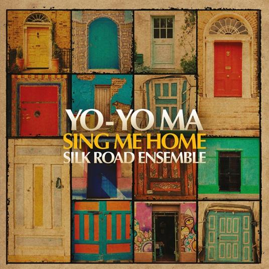 Sing Me Home - Vinile LP di Yo-Yo Ma,Silk Road Ensemble