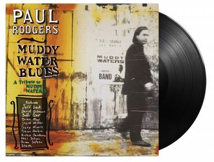 Muddy Water Blues (180 gr.) - Vinile LP di Paul Rodgers