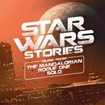 Star Wars Stories (Mandalorian, Rogue One & Solo) (Colonna Sonora)
