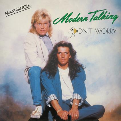Don'T Worry - Vinile LP di Modern Talking