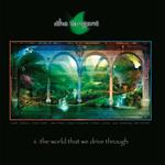 World That We Drive Through (Ltd. Translucent Green Vinyl)