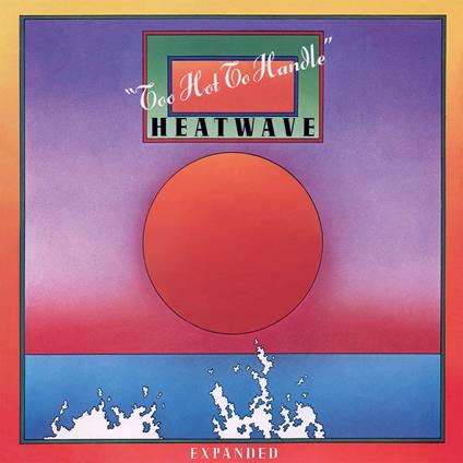 Too Hot To Handle (Ltd. Pink & Purple Marbled Vinyl) - Vinile LP di Heatwave