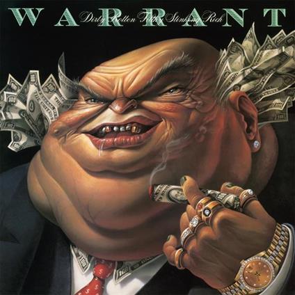 Dirty Rotten Filthy Stinking Rich - Vinile LP di Warrant