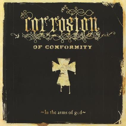 In The Arms Of God - Vinile LP di Corrosion of Conformity