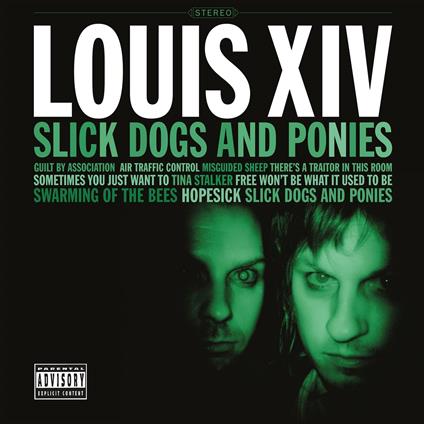 Slick Dogs And Ponies (Ltd. Translucent Green Vinyl) - Vinile LP di Louis XIV