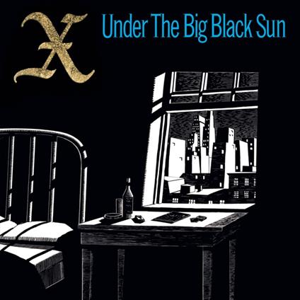 Under The Big Black Sun - Vinile LP di X