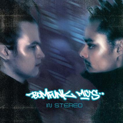In Stereo - Vinile LP di Bomfunk MC'S