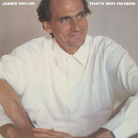 That'S Why I'M Here - Vinile LP di James Taylor