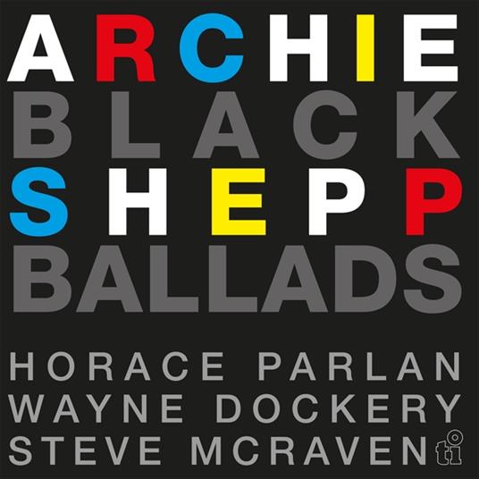 Black Ballads - Vinile LP di Archie Shepp