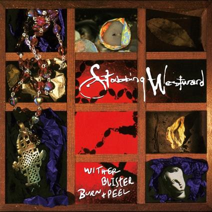 Wither Blister Burn + Peel - Vinile LP di Stabbing Westward
