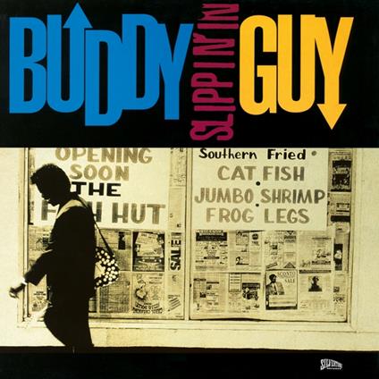 Slippin' In - Vinile LP di Buddy Guy