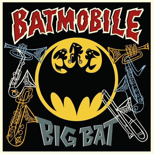 Big Bat - Vinile LP di Batmobile