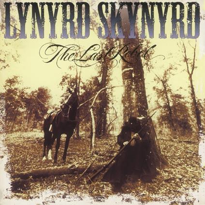 The Last Rebel - Vinile LP di Lynyrd Skynyrd