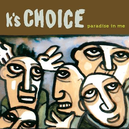 Paradise In Me - Vinile LP di K's Choice