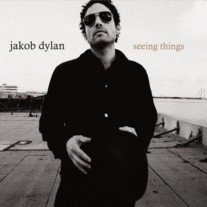 Seeing Things - Vinile LP di Jakob Dylan