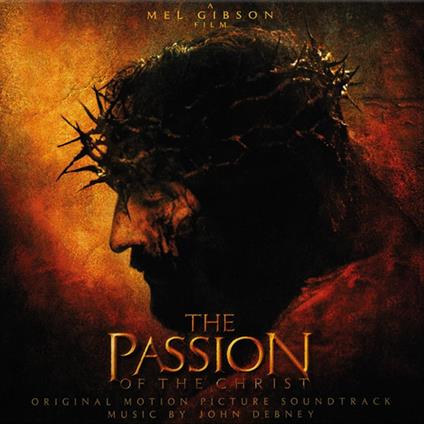 Passion Of The Christ - Vinile LP di John Debney