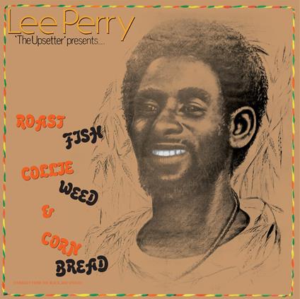 Roast Fish Collie Weed & Corn Bread - Vinile LP di Lee Perry