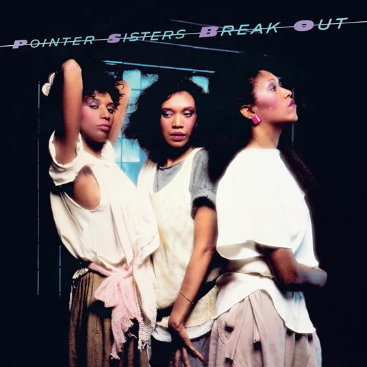 Break Out - Vinile LP di Pointer Sisters