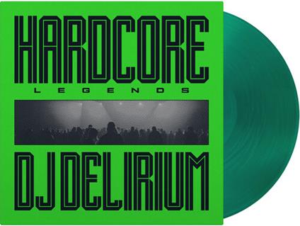 Hardcore Legends - Vinile LP di DJ Delirium