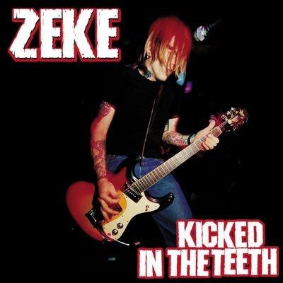 Kicked In The Teeth - Vinile LP di Zeke