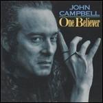 One Believer - Vinile LP di John Campbell
