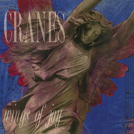Wings Of Joy - Vinile LP di Cranes
