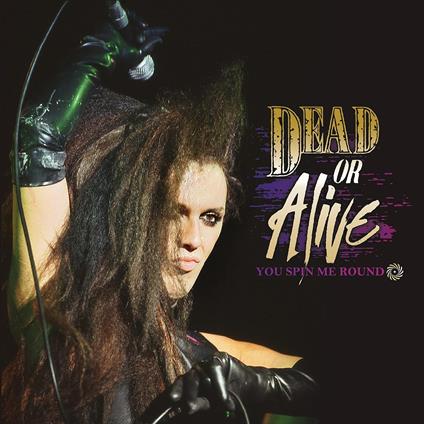 You Spin Me Round (Like A Record) - Vinile LP di Dead or Alive
