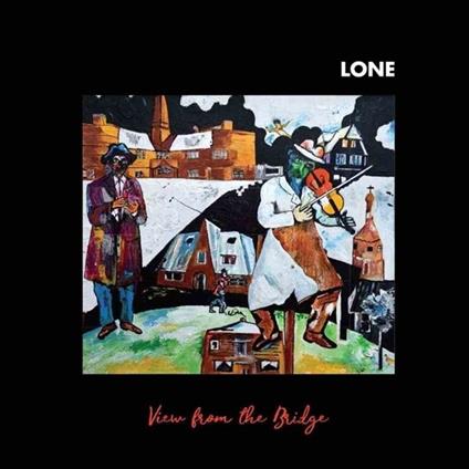 View from the Bridge - CD Audio di Lone
