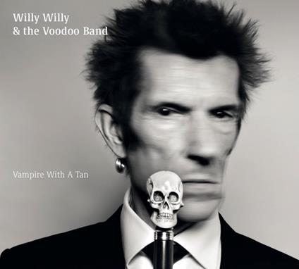 Vampire With A Tan - CD Audio di Willy Willy & the Voodoo Band