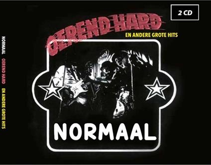 Oerend Hard En Andere Grote Hits - CD Audio di Normaal