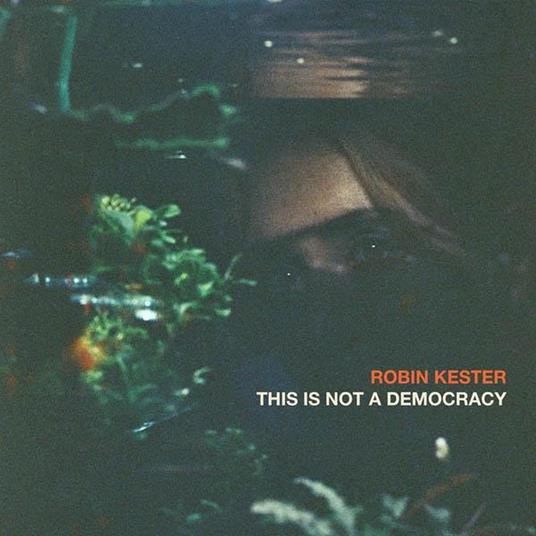 This Is Not A Democracy - CD Audio di Robin Kester