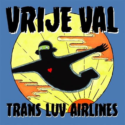 Vrije Val - Vinile LP di Trans Luv Airlines