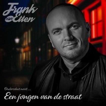 Een Jongen Van De Straat - CD Audio di Frank Van Etten