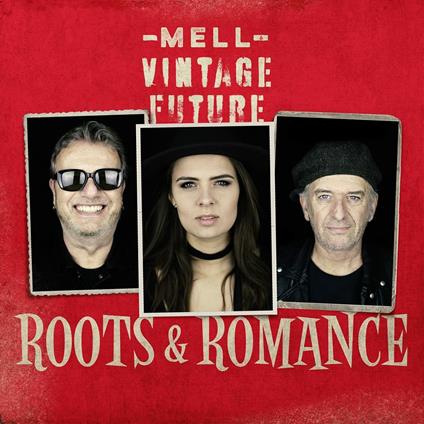 Roots & Romance - Vinile LP di Mell & Vintage Future