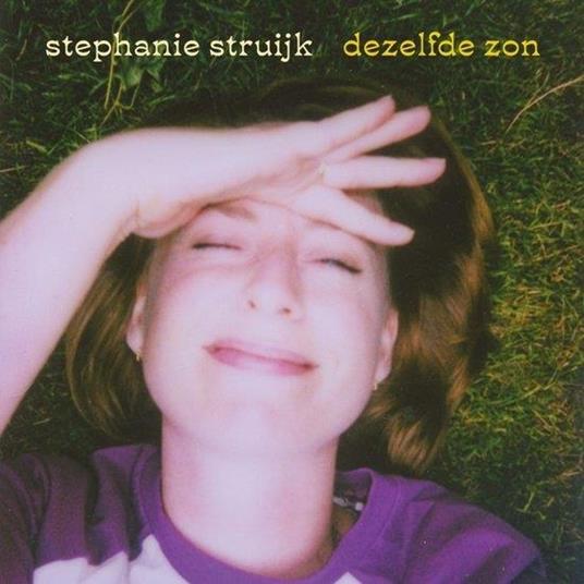 Dezelfde Zon - Vinile LP di Stephanie Struijk