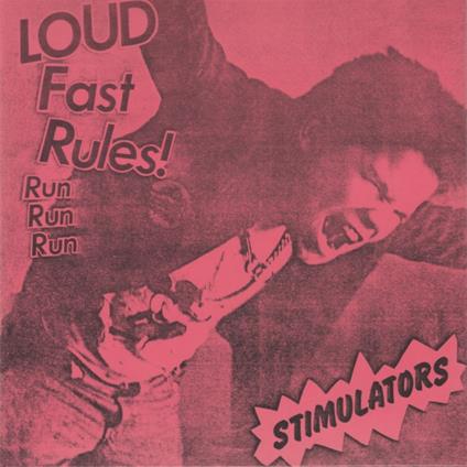 Loud Fast Rules! - Vinile LP di Stimulators
