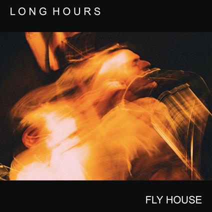 Fly House - Vinile LP di Long Hours