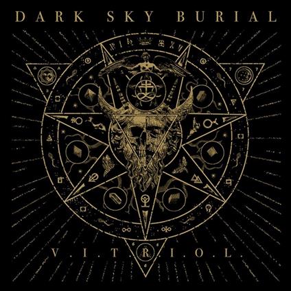 V.I.T.R.I.O.L. - Vinile LP di Dark Sky Burial