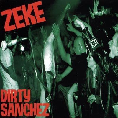 Dirty Sanchez - Vinile LP di Zeke