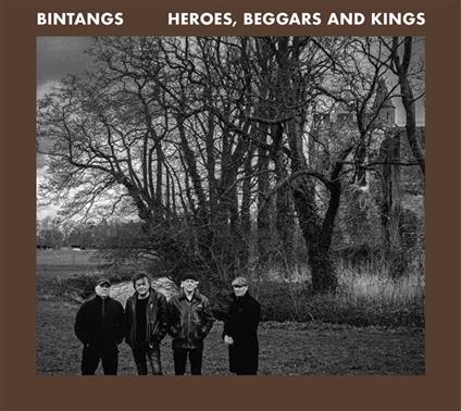 Heroes, Beggars And Kings - CD Audio di Bintangs
