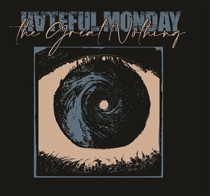 The Great Nothing - CD Audio di Hateful Monday