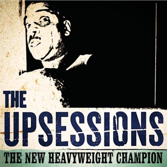The New Heavyweight Champion - Vinile LP di Upsessions