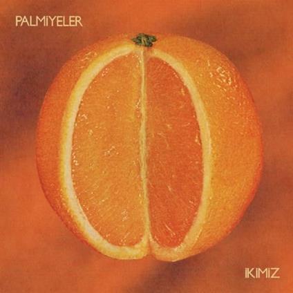 Ikimiz - Vinile LP di Palmiyeler