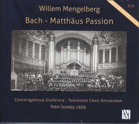 Matthaus Passion Bwv 244 (Palm Sunday 1939) - CD Audio di Johann Sebastian Bach,Royal Concertgebouw Orchestra,Willem Mengelberg
