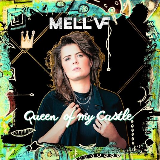 Queen Of My Castle - CD Audio di Mell Vf